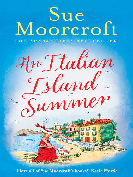 Title details for An Italian Island Summer by Sue Moorcroft - Available